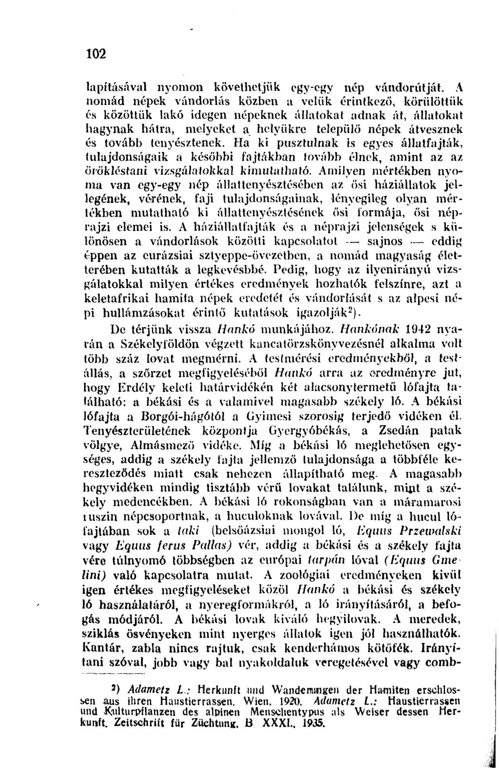 102 lapításával nyomon követhetjük egy-egy nép vándorútját.