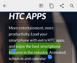 50 Az első hét az új telefonnal Szövegkezelés Szöveg kijelölése, másolása és beillesztése A HTC alkalmazásokban (mint például a Levelezés és az Üzenetek alkalmazásban) kijelölhet és kimásolhat