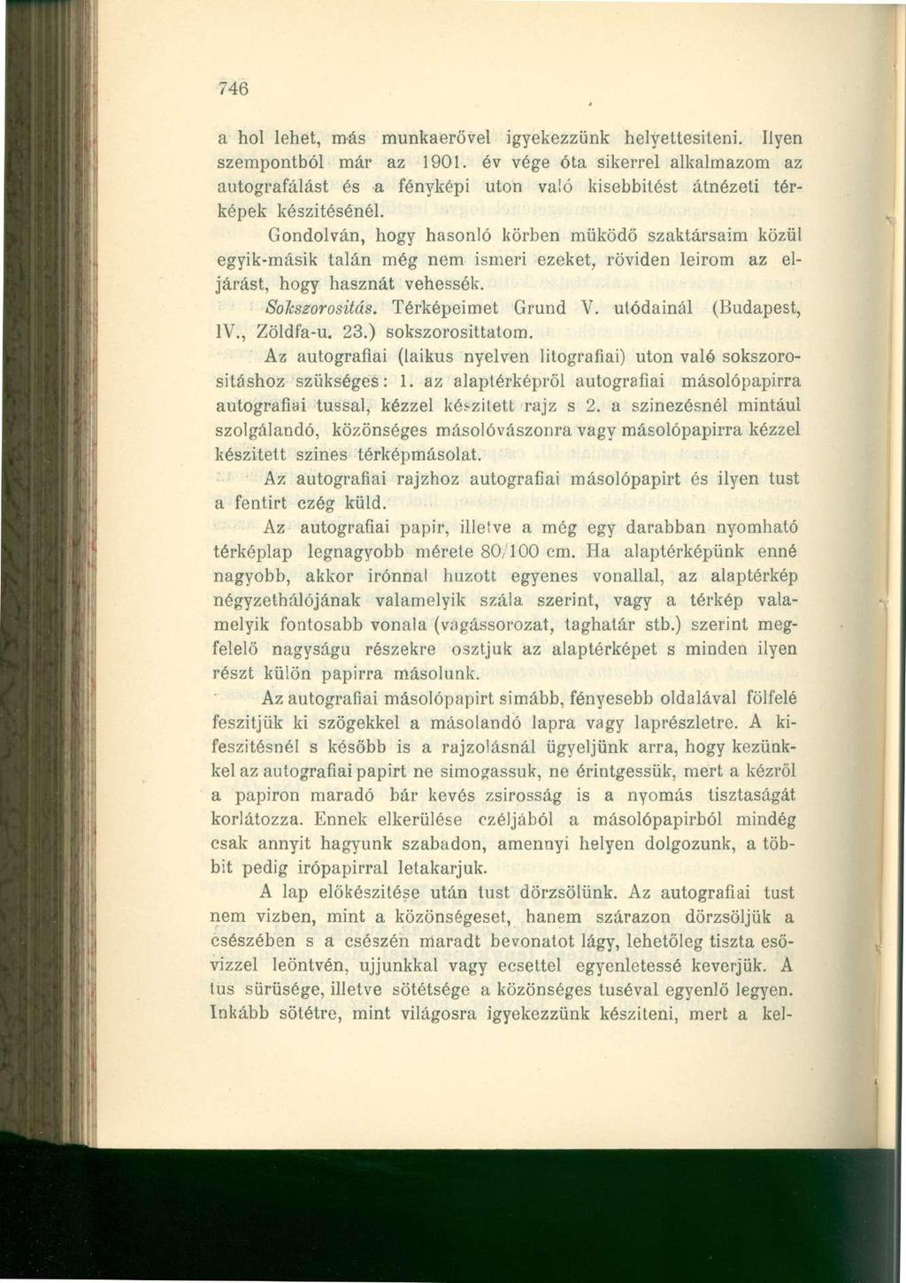 746 a hol lehet, más munkaerővel igyekezzünk helyettesíteni. Ilyen szempontból már az 1901.
