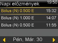 Az utolsóként bevitt bólust a Gyors áttekintés képernyőn tekintheti meg. Jelölje ki a Állapotjelző > Gyors áttekintés opciót (ld. a 13. oldalon).