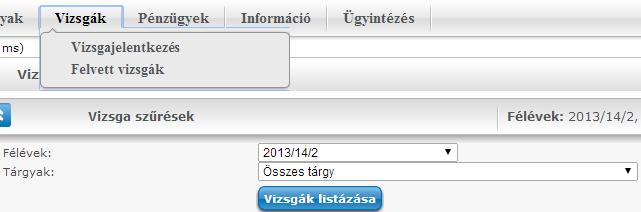 Vizsgák, e-index Vizsgajelentkezés A Vizsgák / Vizsgajelentkezés menüben a Tárgyfelvételhez hasonló módon listázhatod az elérhető alkalmakat. Jelentkezéshez a gombra, majd a Jelentkezésre kattints.