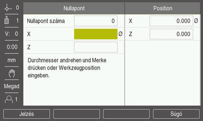 10 Az esztergálási művelet funkciói Nullapont beállítása 10.4.