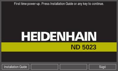 8 Üzembe helyezés Installation Guide 8.2 Installation Guide A készülék első bekapcsolásakor megjelenik a Installation Guide. A telepítővarázsló végigvezeti Önt az általános beállítási paramétereken.