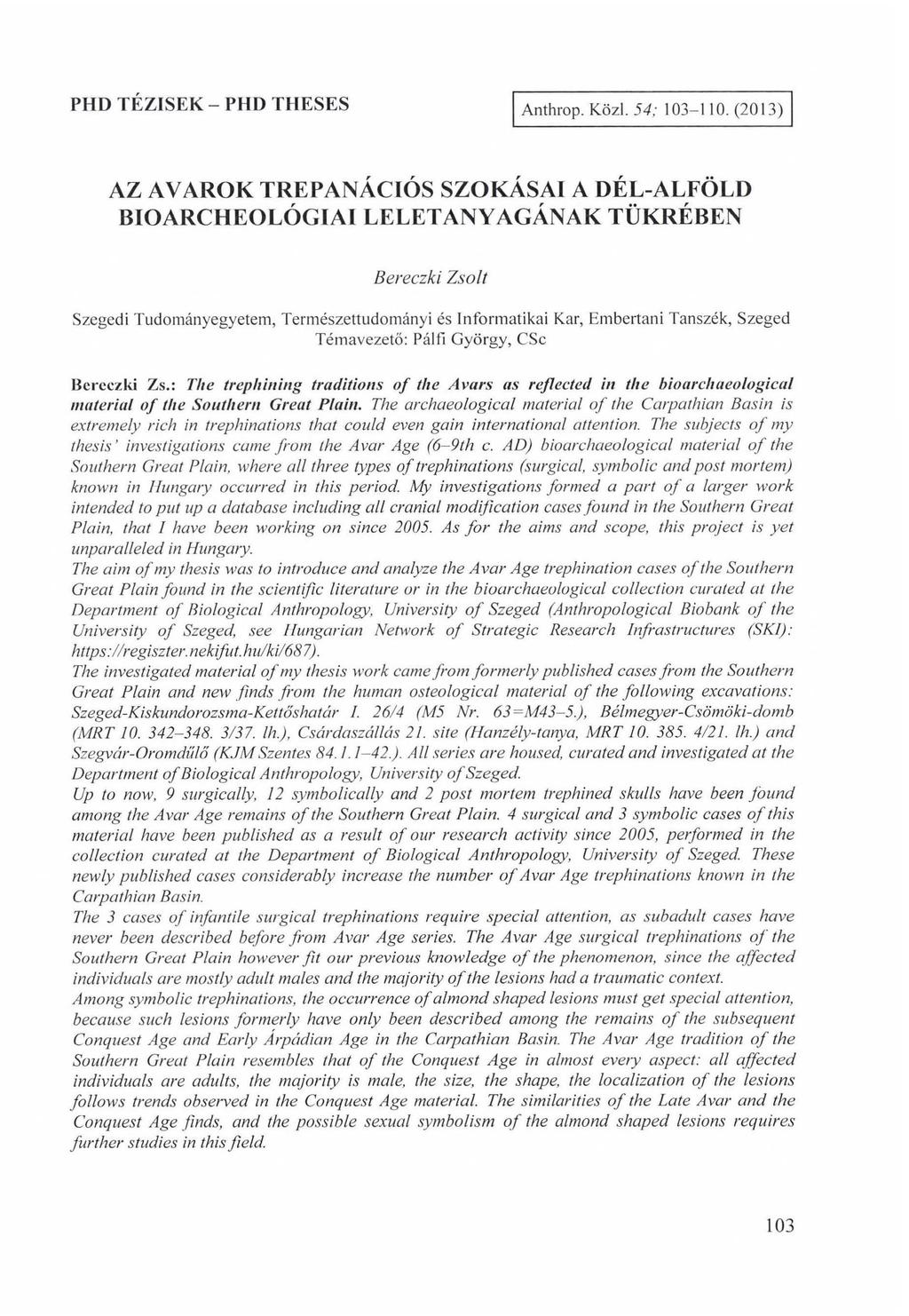 PHD TÉZISEK - PHD THESES Anthrop. Közi. 54; 103-110.