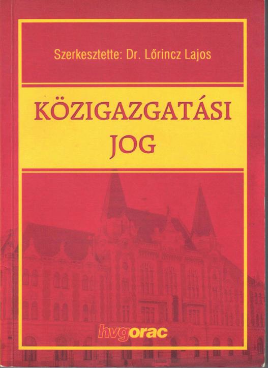 5. Lőrincz Lajos Az állam szerepének változása, különös tekintettel a közszolgálatra, Új Magyar Közigazgatás, 2(2009)/3, 1 5. 6.
