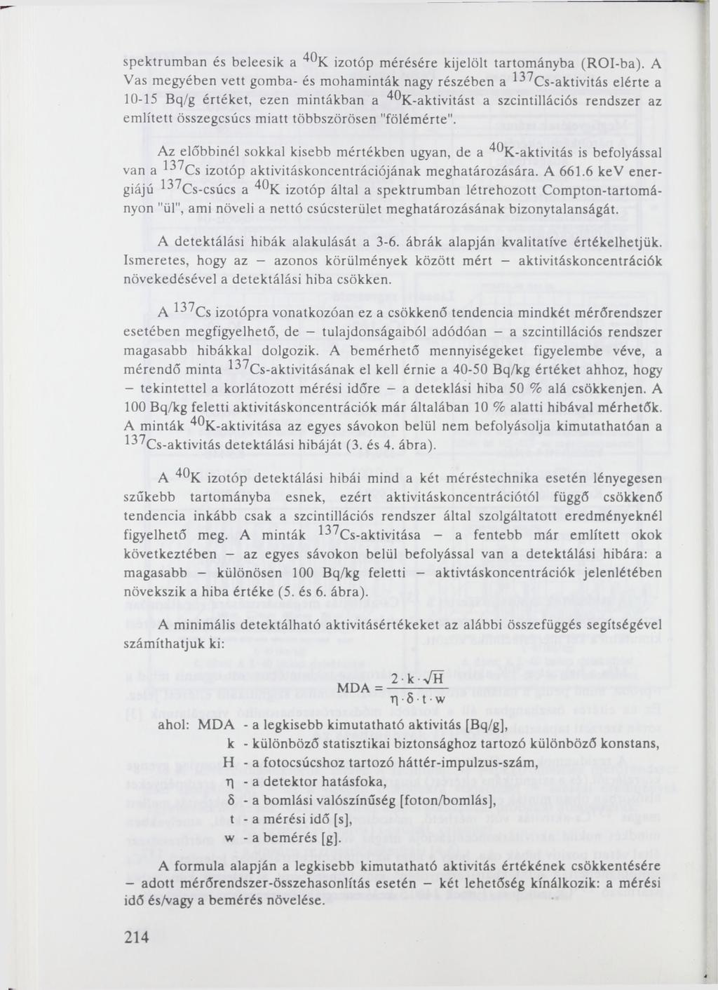 ~ spektrumban és beleesik a izotóp mérésére kijelölt tartományba (ROI-ba).