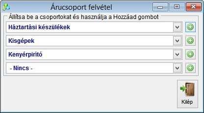 A felvétel az ablak jobb szélén található nyomógombokkal történik. Főcsoport Alcsoport 1. szint Alcsoport 2.
