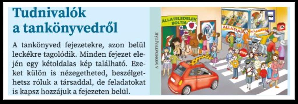 színű és betűtípusú szavakból, majd ezeket a magyarázat mellett a helyesírás gyakorlására is felhasználják. II.2. A tankönyvek nagy témakörei II.2.1.