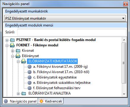 Indítsuk el a FŐKÖNYVI MODUL / ELŐIRÁNYZAT / ELŐIRÁNYZAT KIMUTATÁSOK / ELŐIRÁNYZATOK