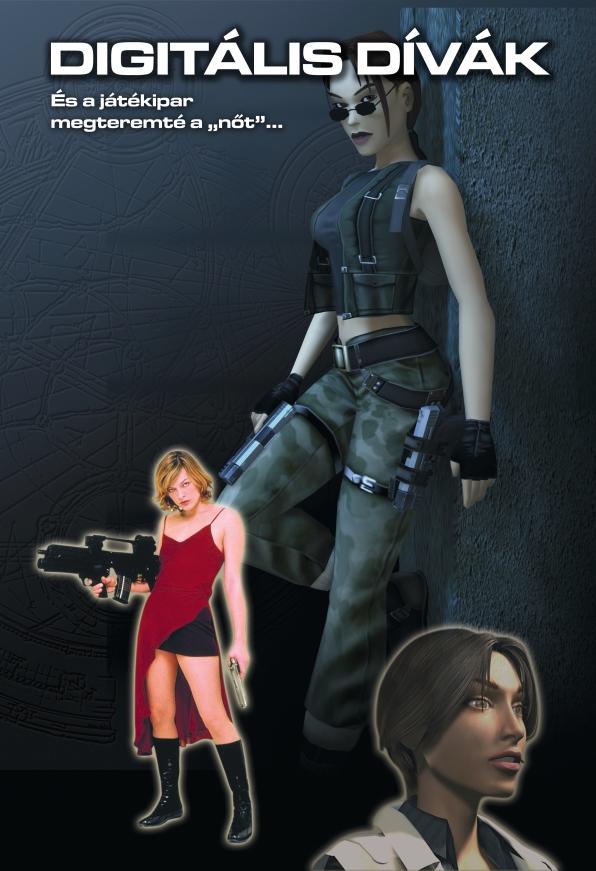fatale-ok. (A The Sims megdöbbentő népszerűségében szerintem nagy szerepet játszik, hogy a női vevőket is igen nagy számban megtalálta.