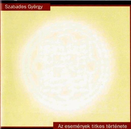 Szabados György Az események titkos története No.