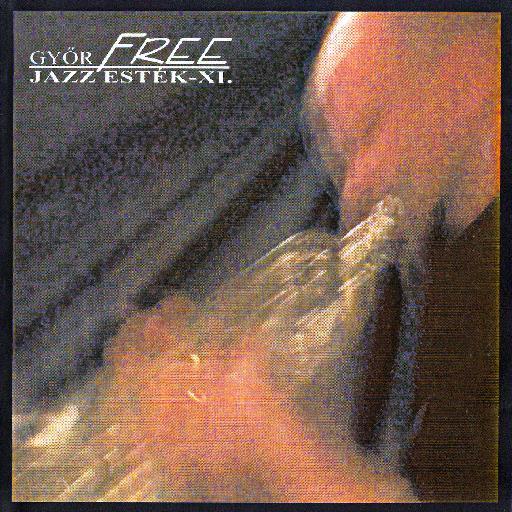 GyőrFree Jazz Esték XI. 2002. No.