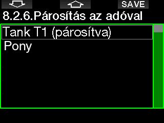 A nyomás alá helyezést követően a Smart adó párosítási jelsorozatot küld a G2 felé. Amint a G2 fogadja ezeket az információkat, a kijelzőn megjelenik a palackok megnevezéseinek listája. (T1, T2, stb.
