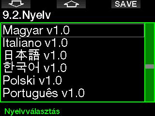 2 Nyelv Ebben a menüben a komputer kijelzőjén megjelenő összes szöveg nyelvét lehet beállítani. Válassza ki a nyelvet a listából, majd nyomja le a SAVE gombot az aktiváláshoz. 2.9.1 Kijelző beáll.
