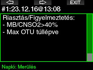 A G2 folyamatosan figyeli a kitettséget a CNS O 2 óra segítségével.
