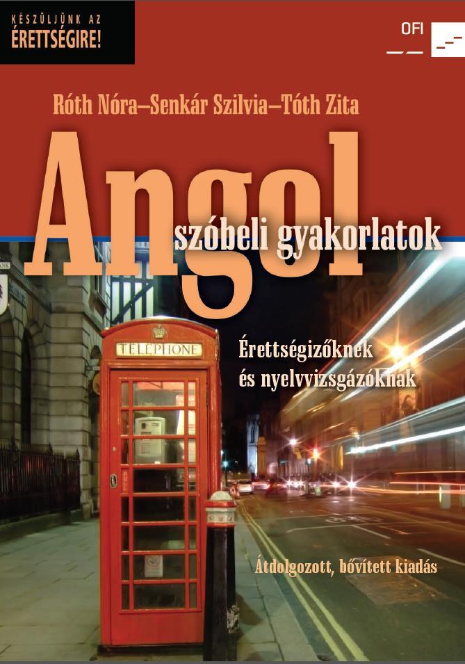 is. - Angol szóbeli gyakorlatok - Német szóbeli gyakorlatok - Francia