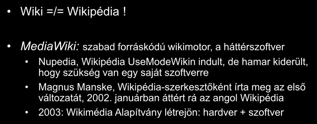 Wikimédia-projektek Wiki =/= Wikipédia!
