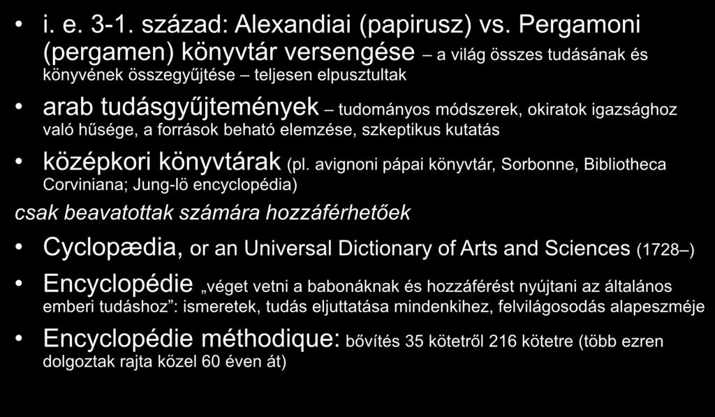 A Wikipédia előtörténete i. e. 3-1. század: Alexandiai (papirusz) vs.