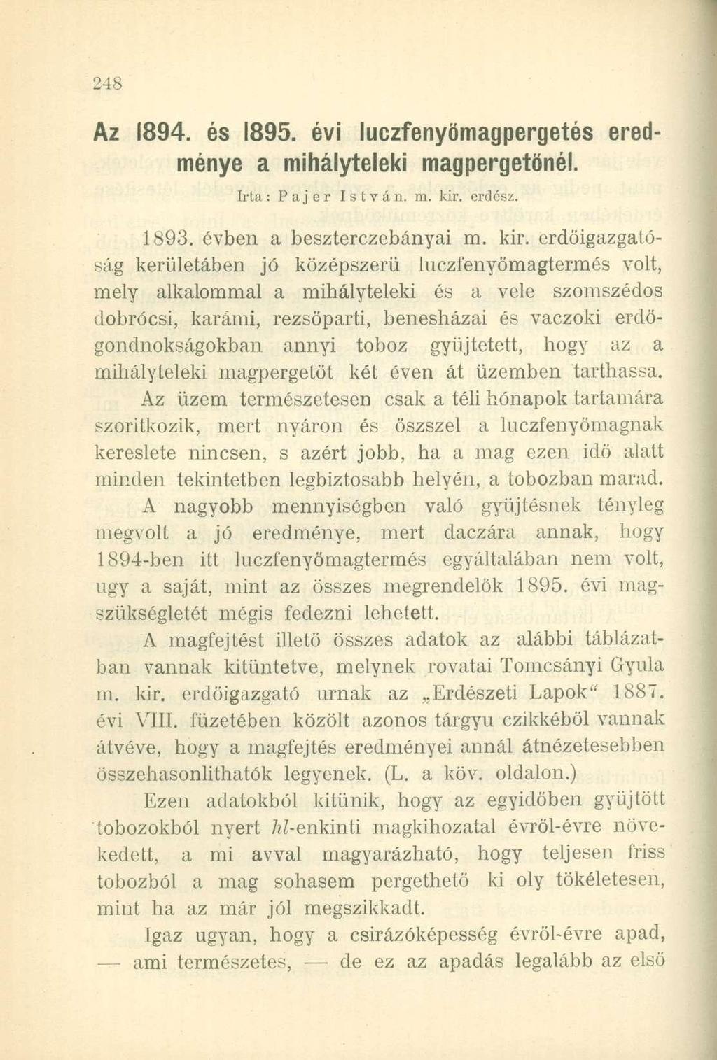 Az 1894. és 1895. évi luczfenyömagpergetés eredménye a mihályteleki magpergetönél. Irta: Pa jer István, m. kir.