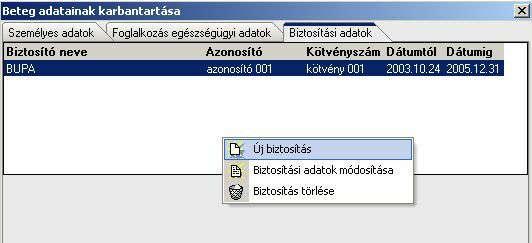 biztosító neve azonosító kötvényszám érvényességi dátum intervallum Jobb egér gomb