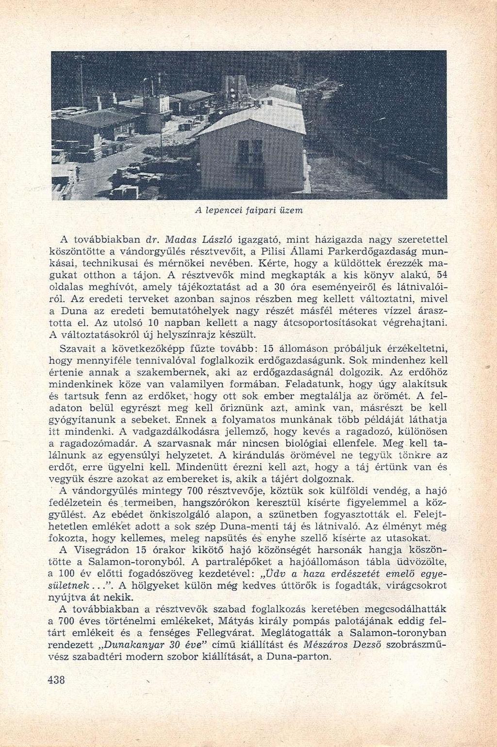 A lepencei faipari üzem A továbbiakban dr.