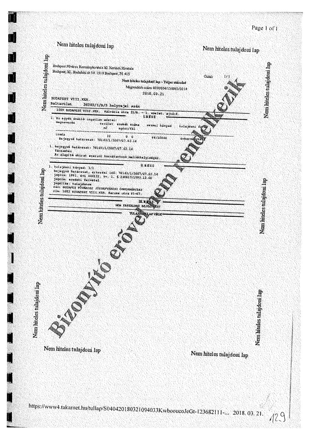 Páge 1 ofl Nein hiteles tulajdoni lap Nem hiteles tulajdoni lap & ^bífcfc3tal^sk p. Teyesoli, obi <u. /:' tógrcrkfciéssiáín:8000004/1^3301^0 IS -.ió -.ÍV-,.-/-. 2űi8.03.-,2i: 3UDWÍST VÍI3. : KÉR.