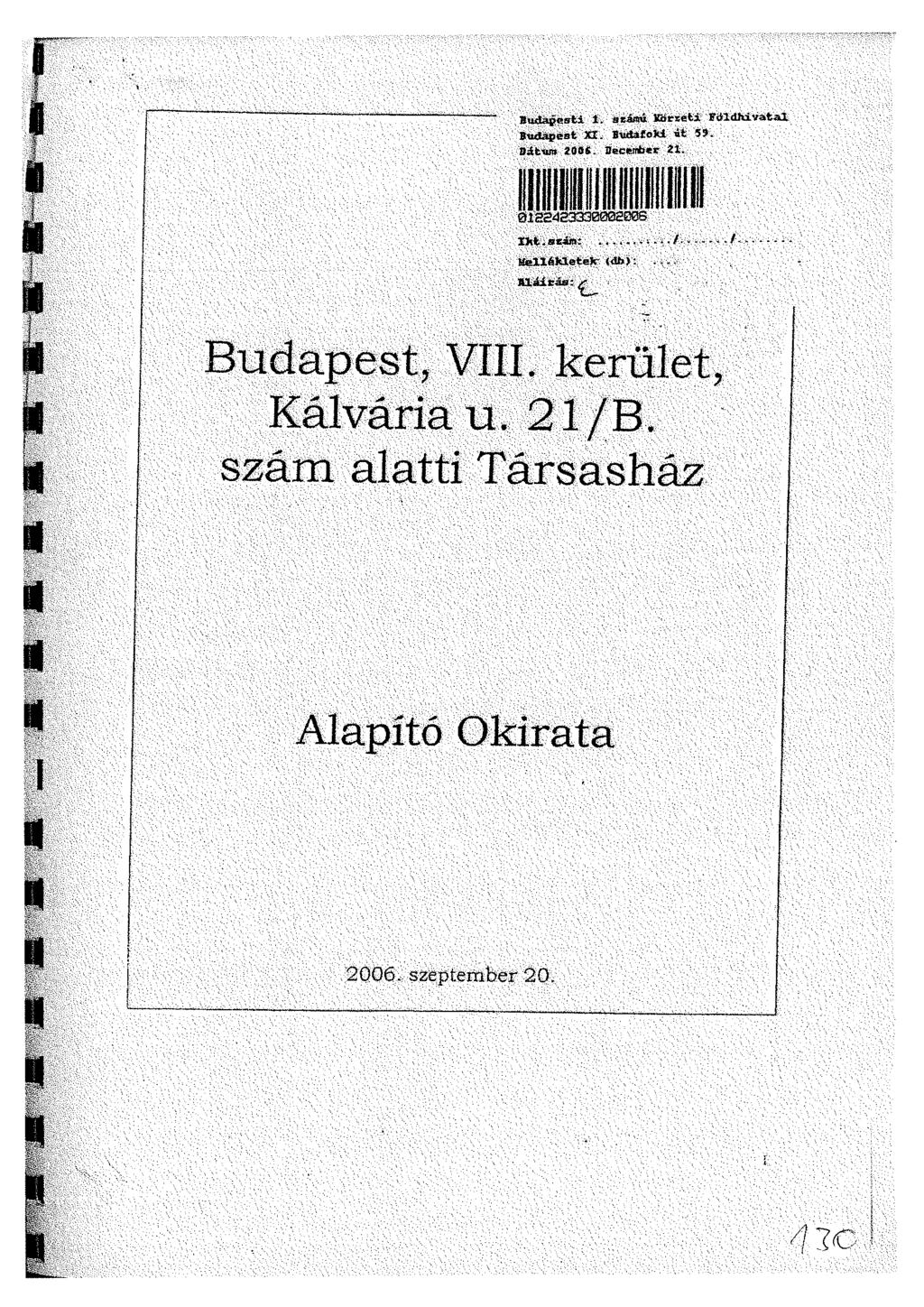 Budapesti 1. seártú Kbcxeti Budapest XI. Budafoki út 59. Oáfctun 200S. December 21. Földhivatal 012S4S3338002006, Tkl.