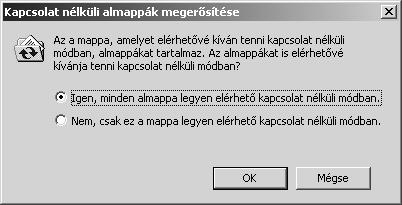 Operációs rendszerek Amennyiben a parancsot egy olyan mappára alkalmazzuk, amely további almappákat is tartalmaz, az alábbi párbeszéd panel segítségével meghatározhatjuk, hogy csak a kijelölt mappa,