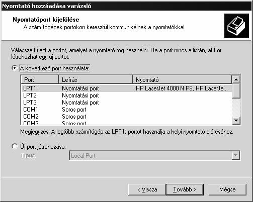 A következő lépésben kiválaszthatjuk, hogy a helyi nyomtatónk melyik