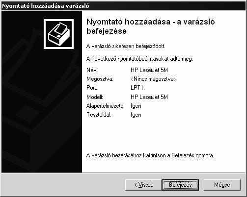 A Nyomtató megosztása panelen a feltelepített nyomtatónkat megoszthatjuk mások számára is.