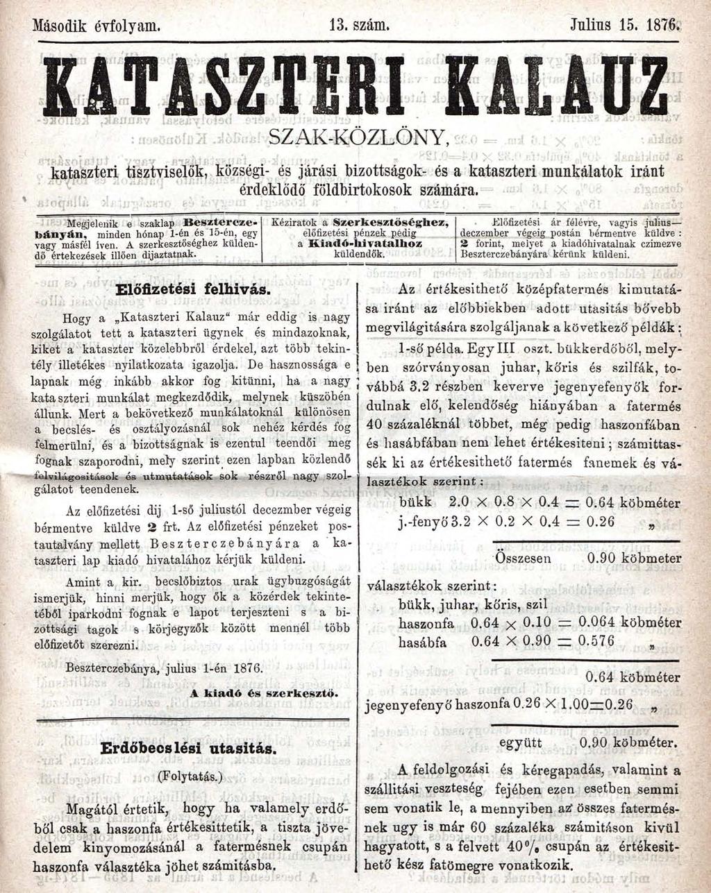 Második évfolyam. 13. szám. Julius 15. 1876. KATASZTERI KALAUZ ^r^auídh,!: SZAK-KÖZLÖNY,.