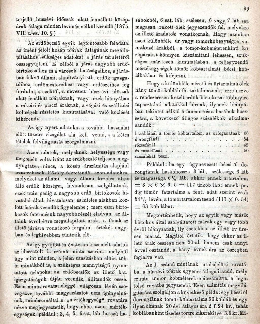 99 terjedő huszévi időszak alatt fennállott középárak átlaga minden levonás nélkül veendő (1875. VII. t.-cz. 10.