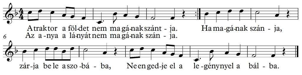 15. 18 Ennek a kislánynak dombon van a háza, terepes diófa van annak udvarába. Terepes diófa, bodor a levele, ennek a kislánynak leszek szeretője.
