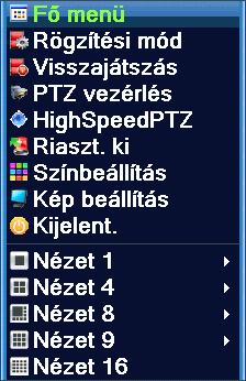 www.kameradepo.hu +36205564554 technika@kameradepo.hu Parancsikon menü C H Előnézeti módban jobb egérgomb kattintással érheti el az asztali parancsikon menüt.