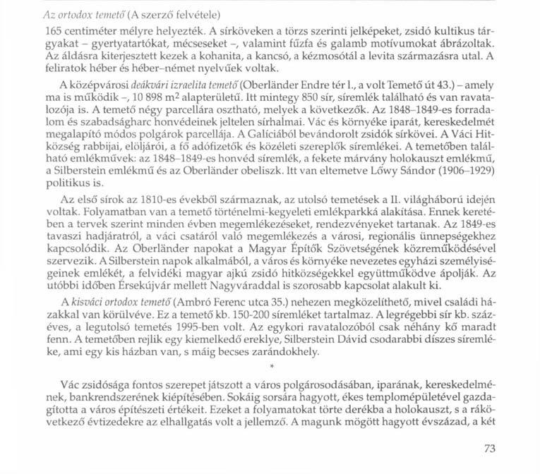 Az ortodox temető (A szerző felvétele) 165 centiméter mélyre helyezték.