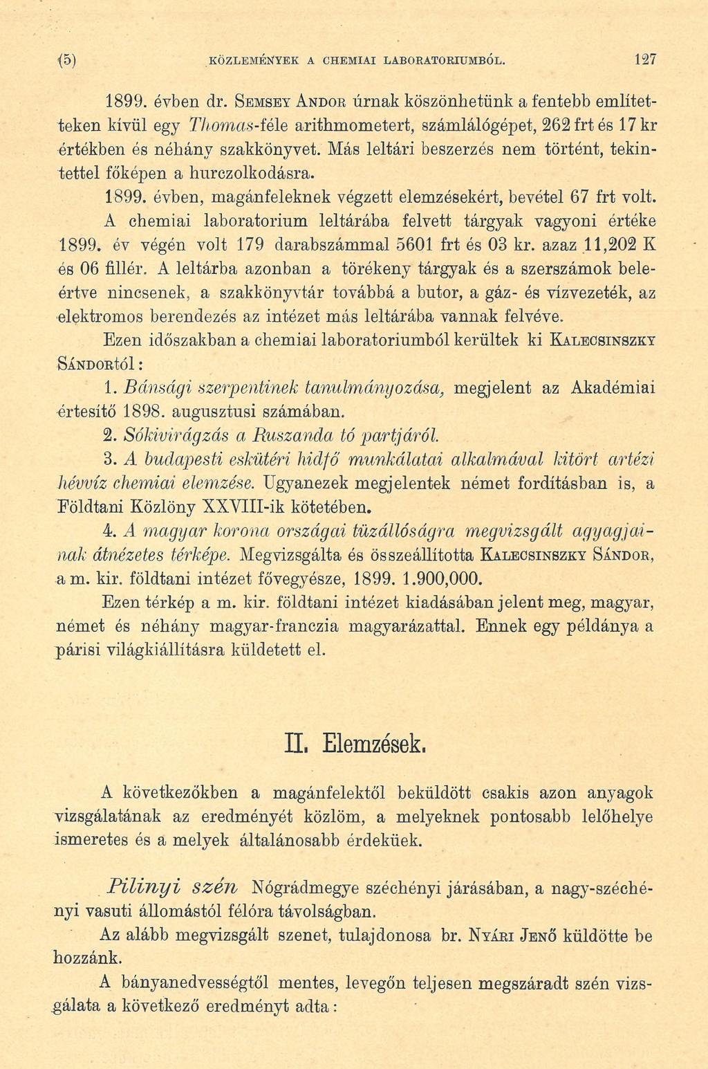 (5) KÖZLEMÉNYEK A CHEMIAI LABORATÓRIUMBÓL. 127 1899. évben dr. Semsey A ndop.