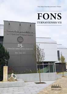 Čo nás teší Vyšiel siedmy zborník Fons Tyrnaviensis ŽAŽOVÁ, Henrieta MANÁK, Marián (eds.). Fons Tyrnaviensis VII. Trnava : Ústav dejín Trnavskej univerzity v Trnave, 2017, 229 s.