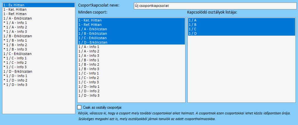A Csoportkapcsolat neve szövegdobozba adható egy név a csoportkapcsolatnak, amely nem szükséges, a rendszer ezt automatikusan is megadja.