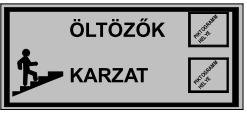 FUNKCIÓ TÁBLA KONSZIGNÁCIÓ Tábla kód: T17 egnevezés: Funkcionális tábla érete: pl: változó ennyiség: 1 db Anyag: ajánlott 3 mm-es műanyag tábla, felületén vinyl/oracal fólia/plotterkivágással Szín