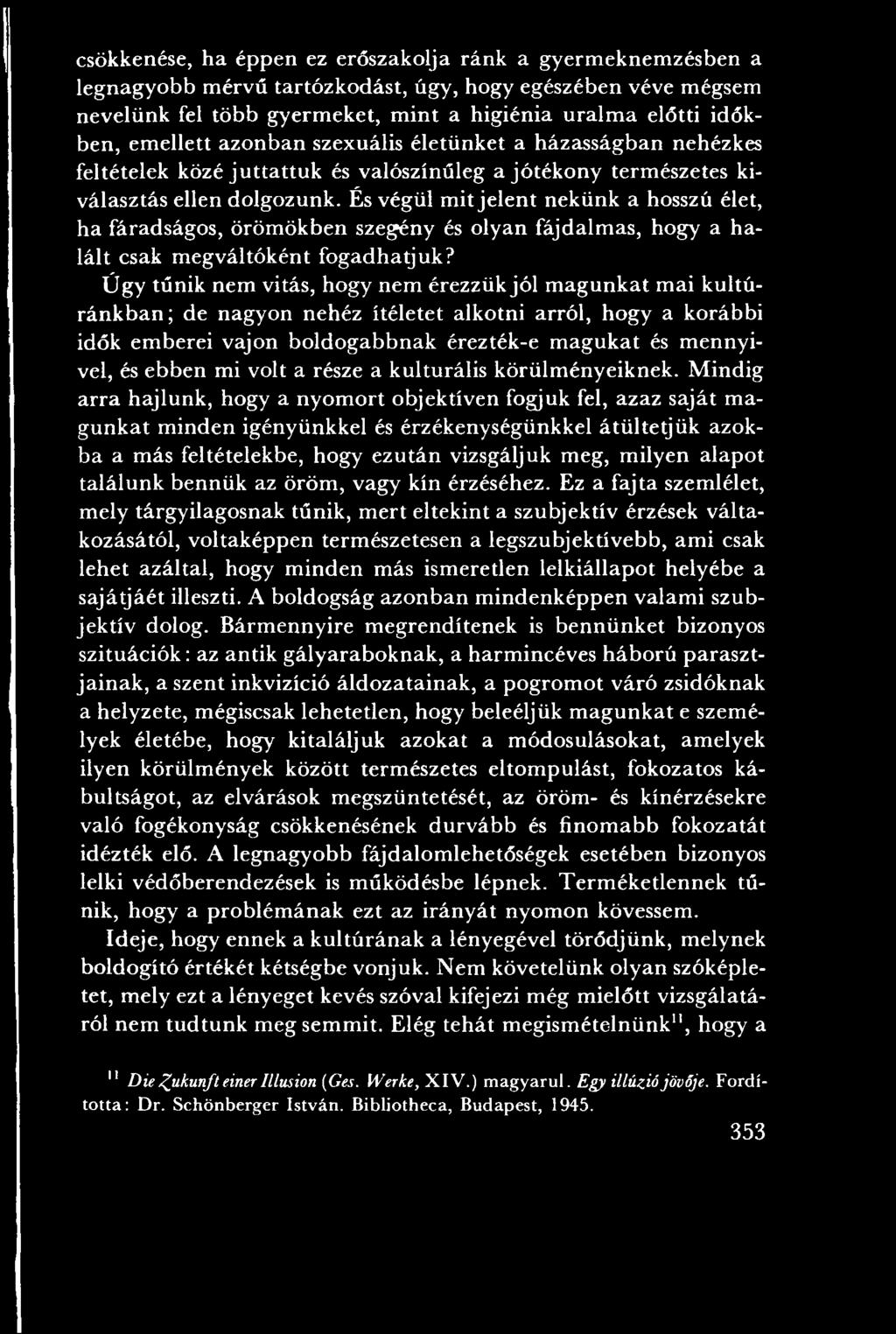 és ebben mi volt a része a kulturális körülm ényeiknek.