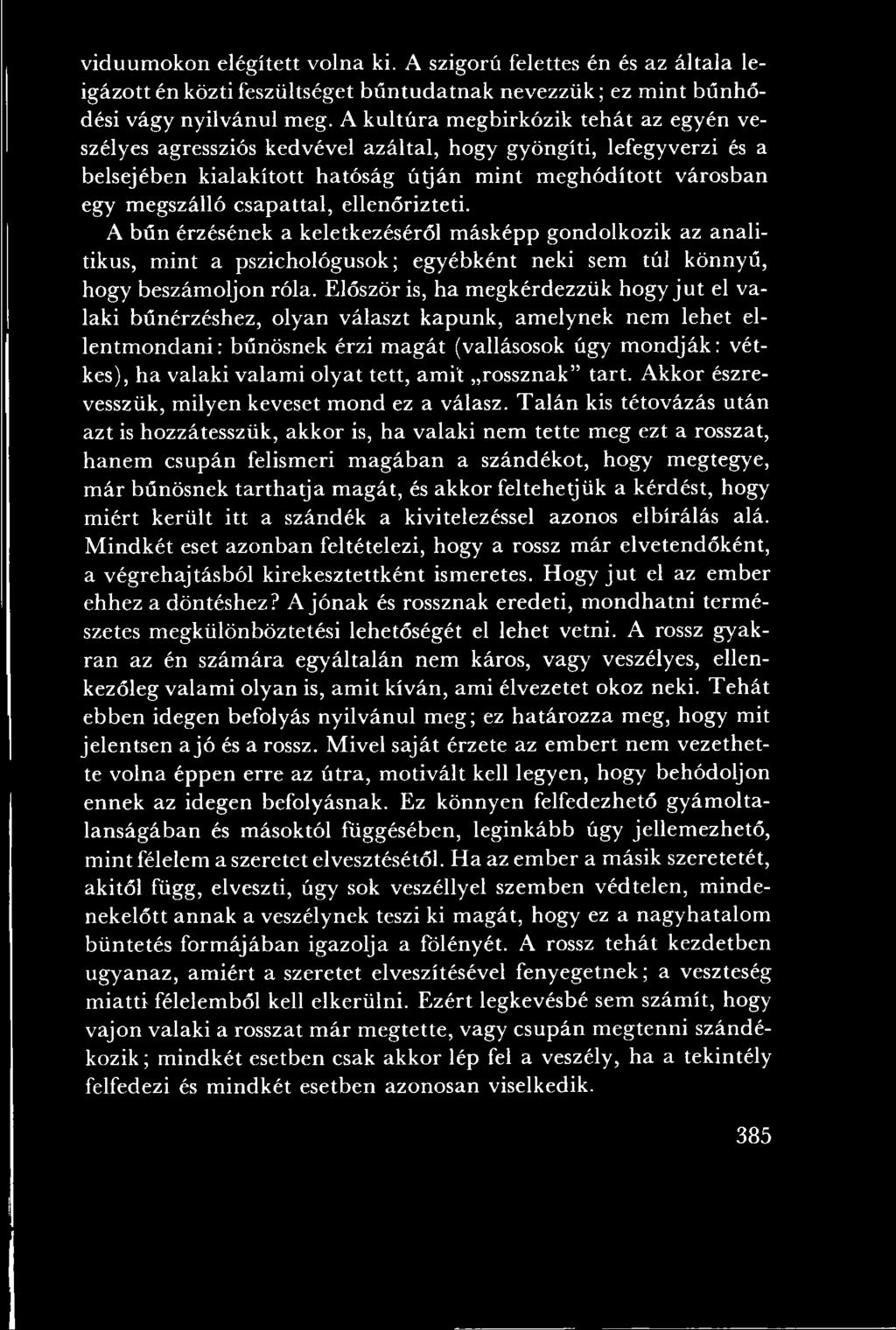 tett, am it rossznak tart. Akkor észrevesszük, m ilyen keveset m ond ez a válasz.