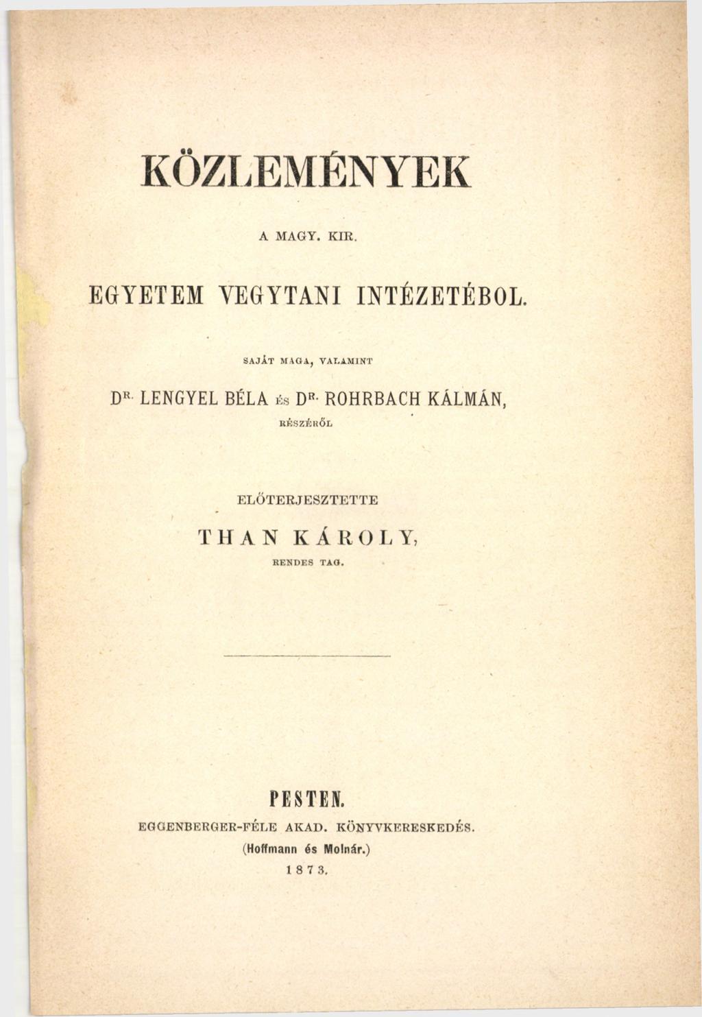 KÖZLEMÉNYEK A MAGY. KIR. EGYETEM VEGYTANI INTÉZETÉBŐL.