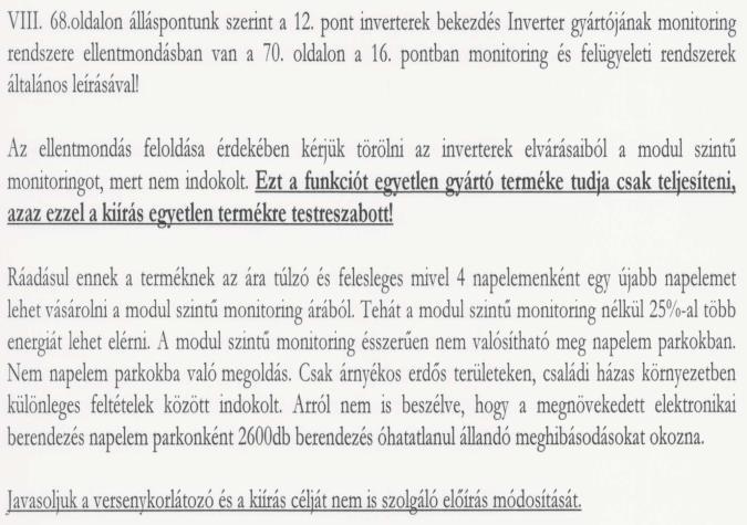pontjában Anti- PID védelem szükségességét az egész fotovoltaikus (PV) rendszerre előírta, így az az invertekre is előírottnak tekintendő, ezért nem szükséges a kiírás