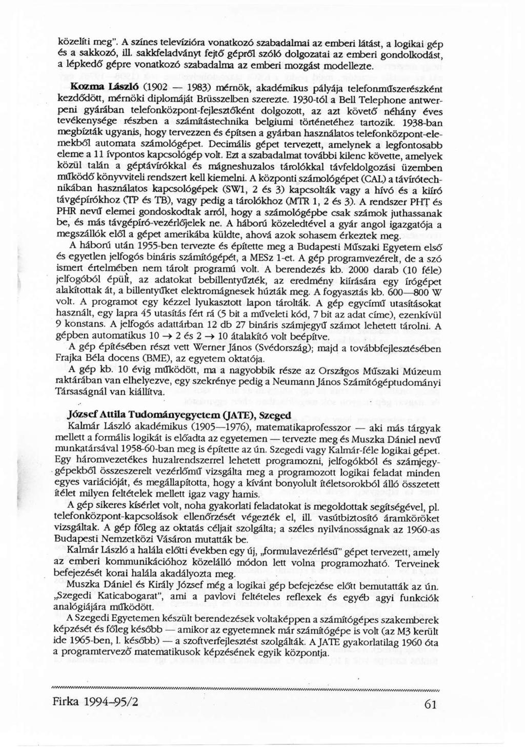 közelíti meg". A színes televízióra vonatkozó szabadalmai az emberi látást, a logikai gép és a sakkozó, 111.