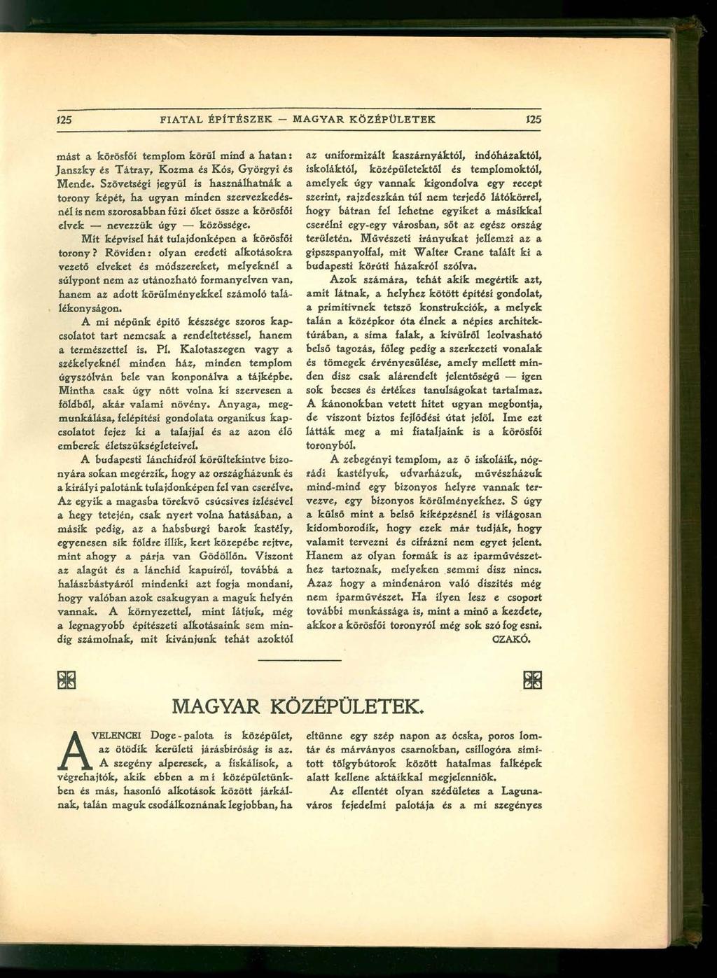 mást a körösfőí templom körül mind a hatan: Janszky és Tátray, Kozma és Kós, Györgyi és Mende.