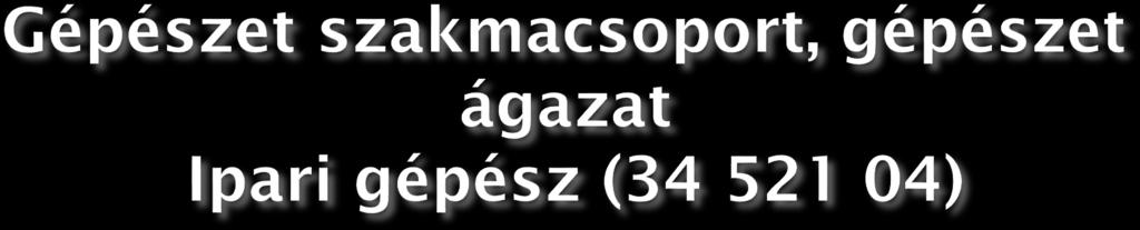 szakközépiskolai képzés képzési idő: 3+2 év 1. szakasz: 3 év alatt szakképzés 2.