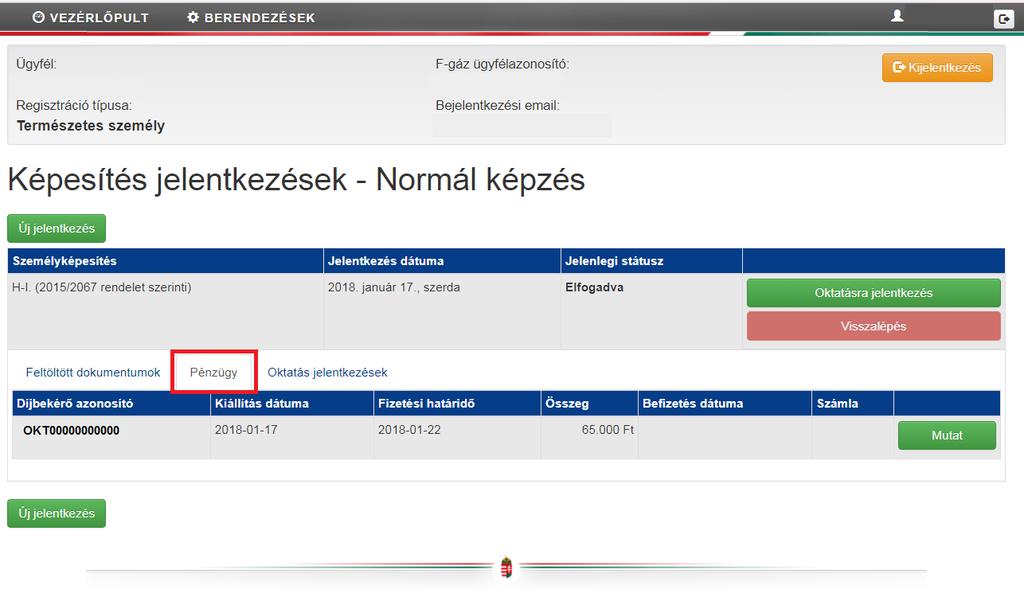 bejelentkezést követően a Saját adataim, Számlák menüpontban a Díjbekérők gombra kattintva találja.