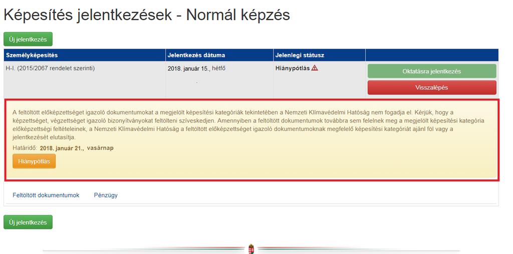 20 Hiánypótlásra felszólításkor az alábbi