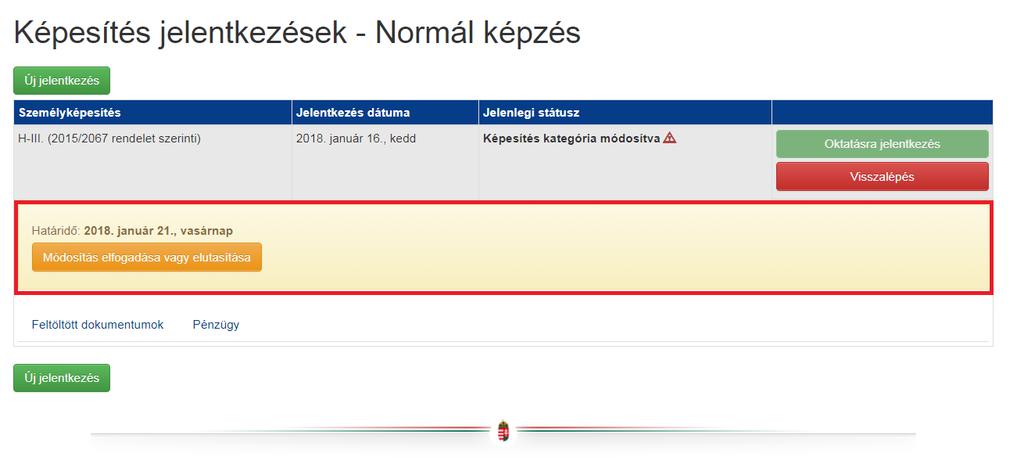 21 Ha az Ön által megjelölt képesítéshez nem megfelelőek az előképzettségei, és másik képesítést javasolnak, az alábbi figyelmeztető mező jelenik