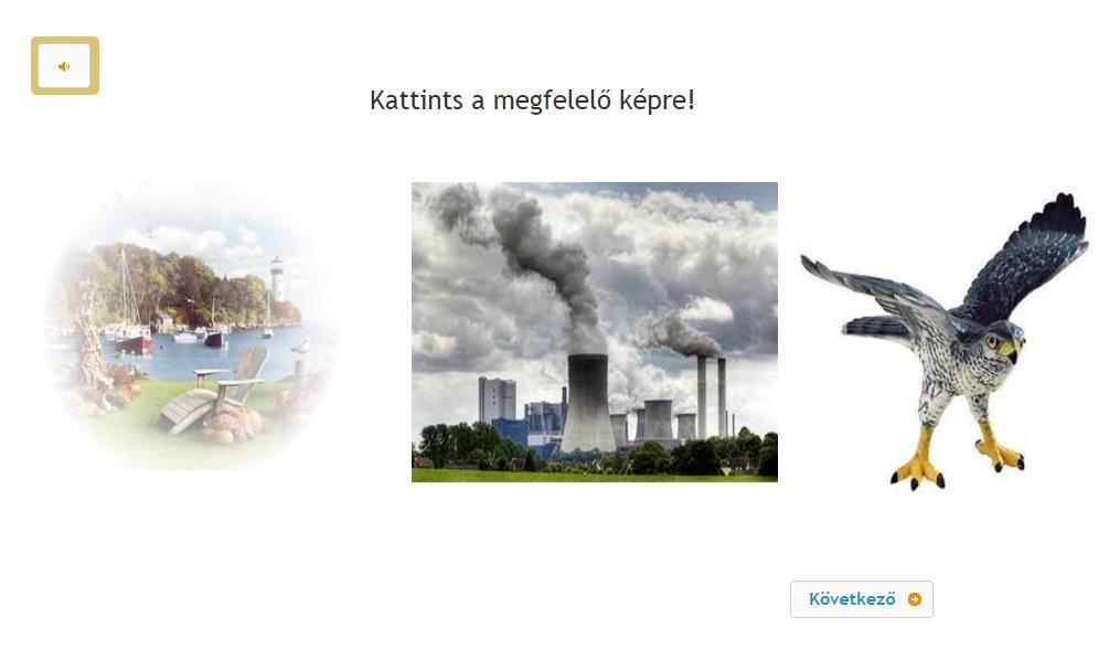 Mondhatom úgy is, hogy jönnek? Ha igen, kattints az álló macskára, ha nem, kattints a fekvő macskára!) 2.